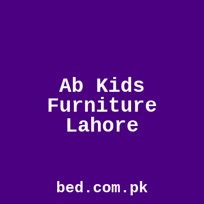 Ab Kids Furniture Lahore
