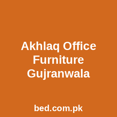 Akhlaq Office Furniture Gujranwala