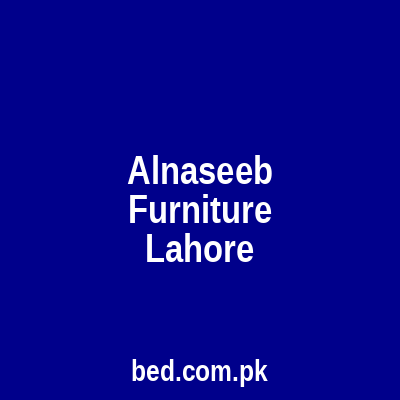 Alnaseeb Furniture Lahore