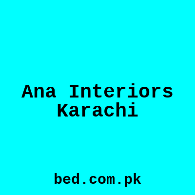 Ana Interiors Karachi