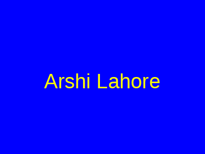 Arshi Lahore
