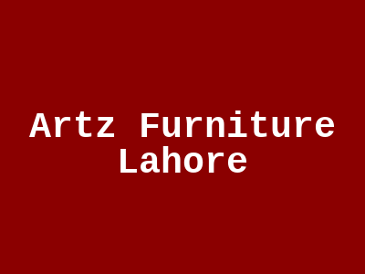 Artz Furniture Lahore
