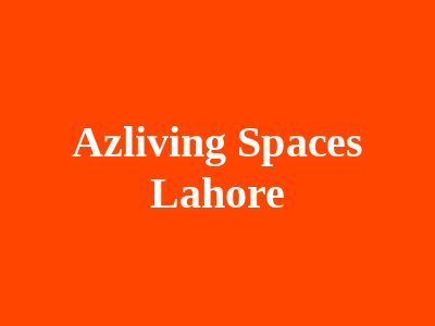 Azliving Spaces Lahore