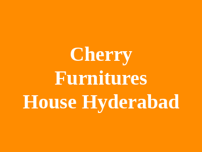 Cherry Furnitures House Hyderabad