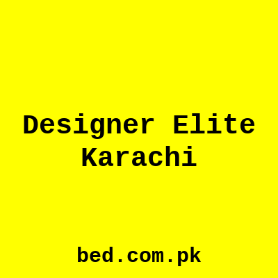 Designer Elite Karachi