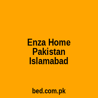 Enza Home Pakistan Islamabad