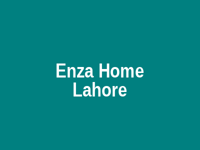 Enza Home Lahore
