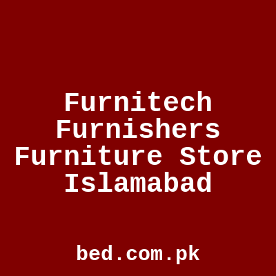 Furnitech Furnishers Furniture Store In Rawalpindi Islamabad