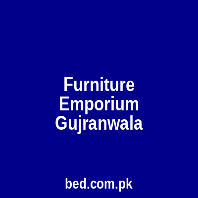 Furniture Emporium Gujranwala