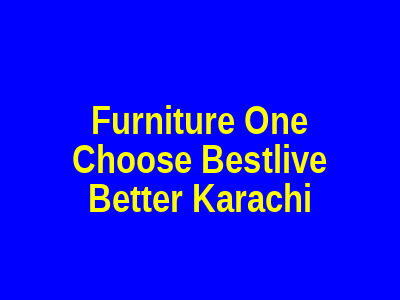 Furniture One Choose Bestlive Better Karachi