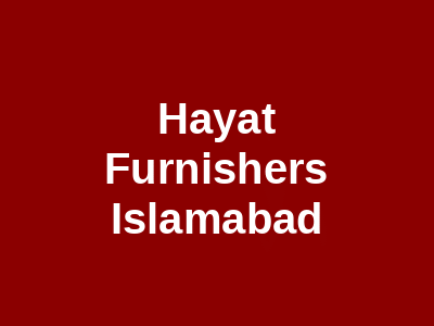 Hayat Furnishers Islamabad