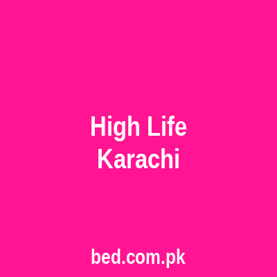 High Life Karachi