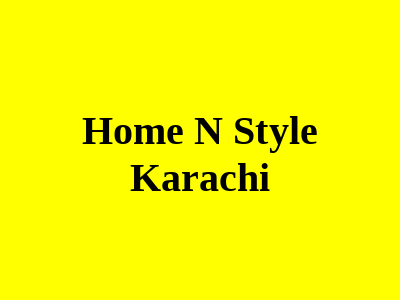 Home N Style Karachi