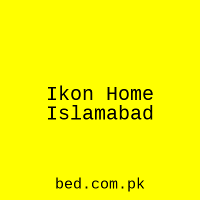 Ikon Home Islamabad