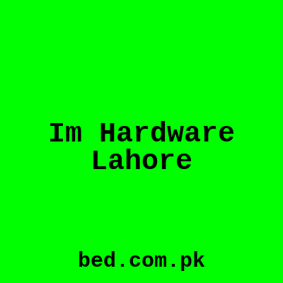 Im Hardware Lahore