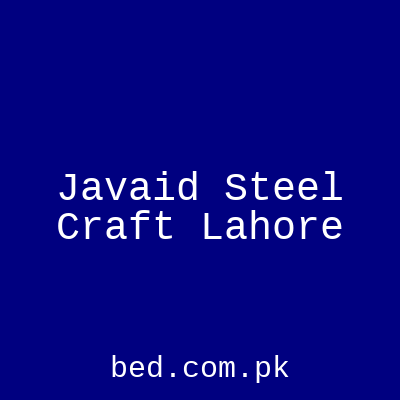 Javaid Steel Craft Lahore