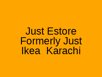 Just Estore Formerly Just Ikea Karachi