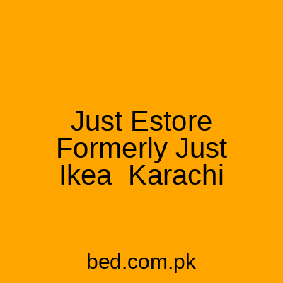 Just Estore Formerly Just Ikea Karachi