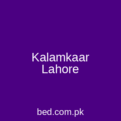 Kalamkaar Lahore