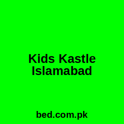 Kids Kastle Islamabad
