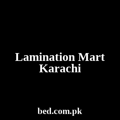 Lamination Mart Karachi