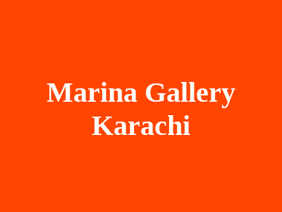 Marina Gallery Karachi