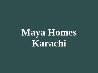Maya Homes Karachi