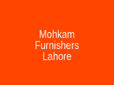Mohkam Furniture Lahore
