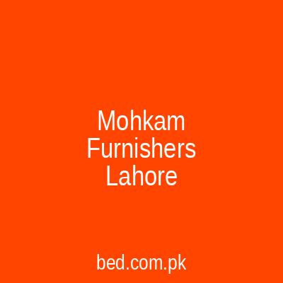 Mohkam Furniture Lahore