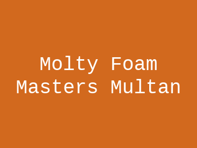 Molty Foam Masters Multan