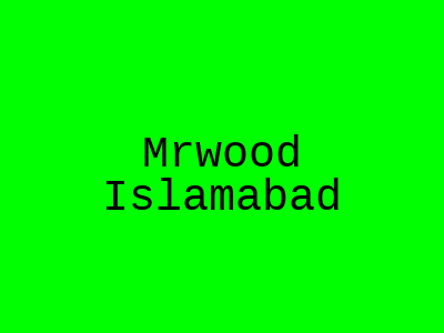 Mrwood Islamabad