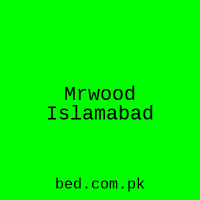 Mrwood Rawalpindi Islamabad