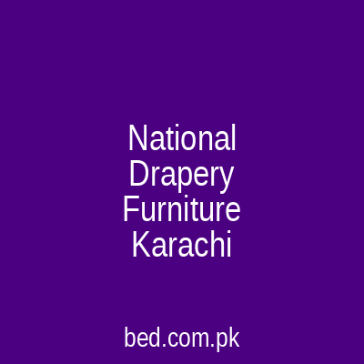 National Drapery Furniture Karachi