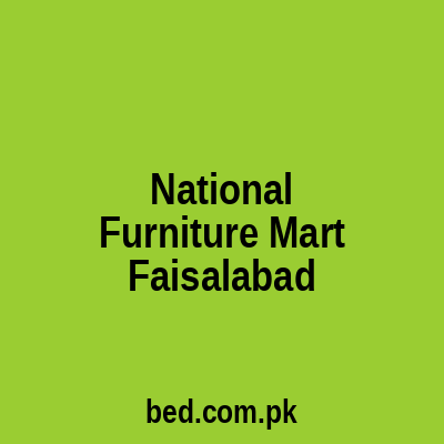 National Furniture Mart Faisalabad