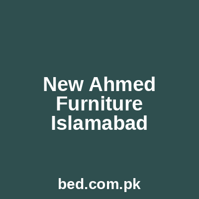 New Ahmed Furniture Islamabad
