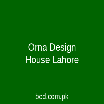 Orna Design House Lahore
