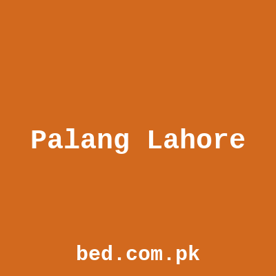 Palang Lahore