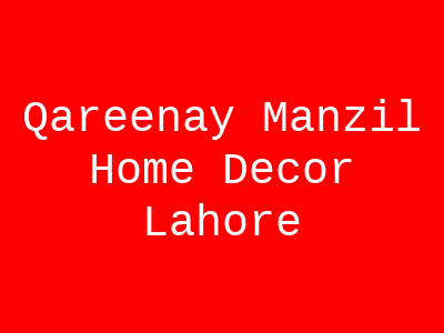 Qareenay Manzil Home Decor Lahore