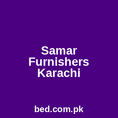 Samar Furnishers Karachi