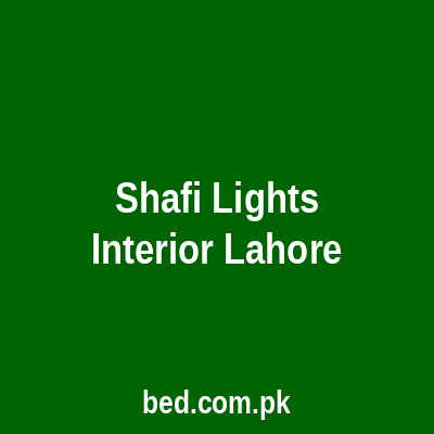 Shafi Lights Interior Lahore
