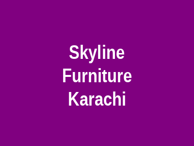 Skyline Furniture Karachi