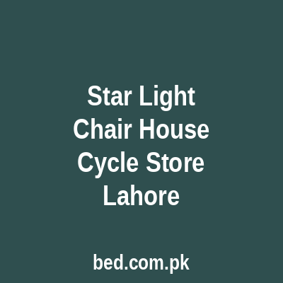 Star Light Chair House Cycle Store Lahore