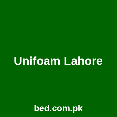 Unifoam Lahore