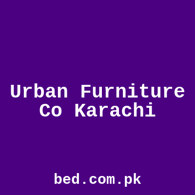 Urban Furniture Co Karachi