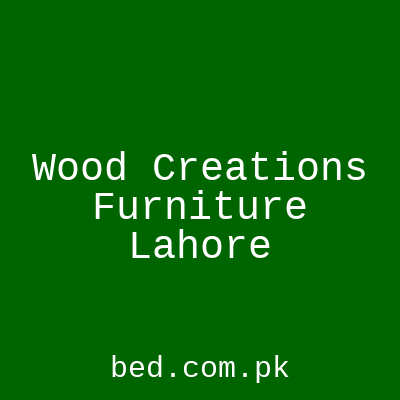 Woodcreations Furniture Lahore